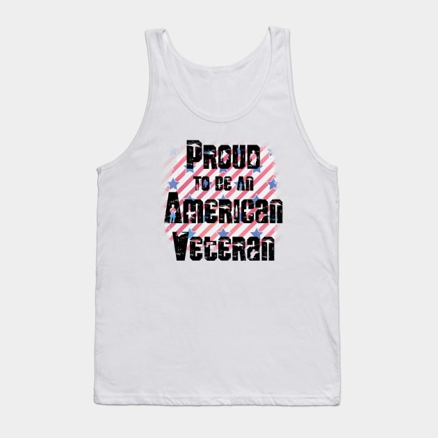 Proud to be an American Veteran Tank Top by This and That Designs